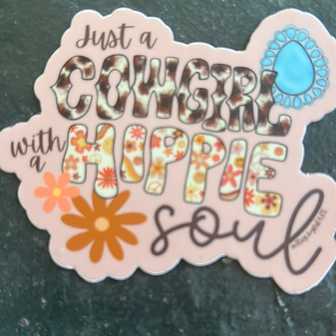 Stay Joyful " Just a Cowgirl with a Hippie Soul" Sticker