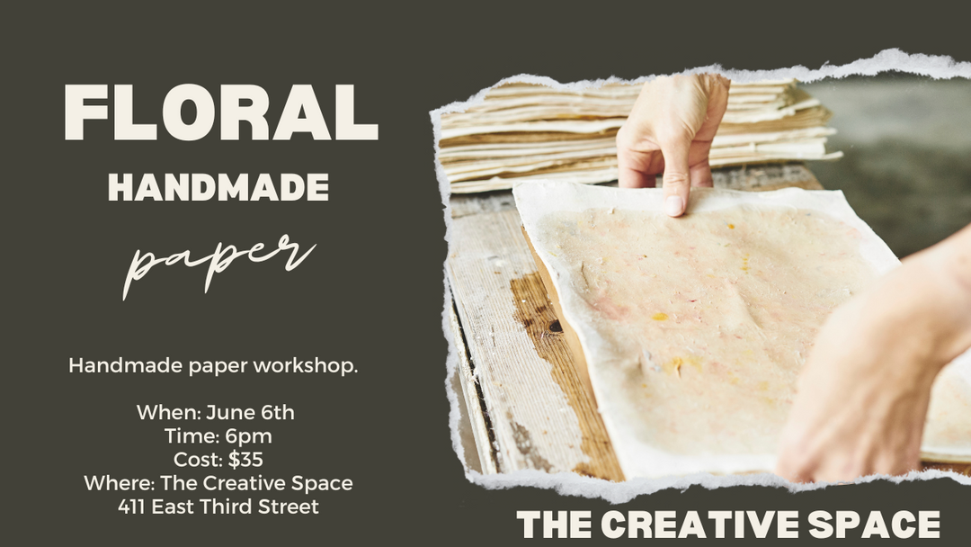JUNE 6th Floral Paper Making Class Gilbert Creek Gardens